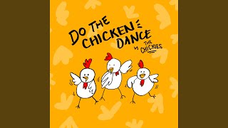 Do The Chicken Dance [upl. by Haleigh28]