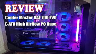 Review Cooler Master HAF 700 EVO EATX High Airflow PC Case 2023 [upl. by Beverie]