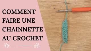 Comment Faire Une Chainette au Crochet  Tuto français [upl. by Barbara102]