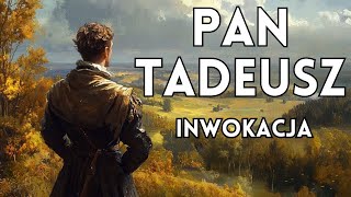 Inwokacja  quotPan Tadeuszquot Adam Mickiewicz [upl. by Jewett]