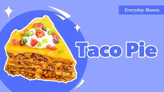 Learn how to cook a Taco Pie [upl. by Claudianus882]