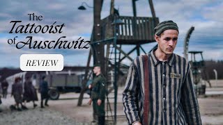 The Tattooist of Auschwitz 2024  Review  World War II Series [upl. by Novaat325]