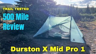 Durston X Mid Pro 1 Review Trail Tested for 500 Miles [upl. by Aipmylo]