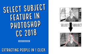 Select Subject in Photoshop CC 2018  Extracting People in One Click [upl. by Anilahs]