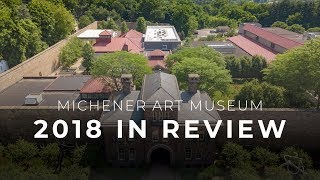 Michener Art Museum 2018 in Review [upl. by Rosel]