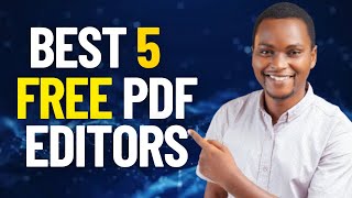 Top 5 Free PDF Editors in 2024 [upl. by Alrats]