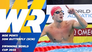 🇨🇭 Noe Ponti breaks 🚀 WORLD RECORD in Heats  50m Butterfly  Swimming World Cup [upl. by Artemisa650]