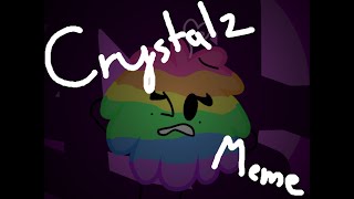 PRCutes Video Crystalz Meme  PuffballRainbows [upl. by Fulbright]