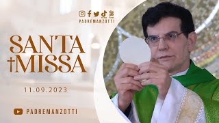 SANTA MISSA AO VIVO  PADRE REGINALDO MANZOTTI  110923 [upl. by Janeva]