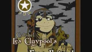 Les Claypools Frog Brigade  Thela Hun Ginjeet Part Two [upl. by Yartnod]