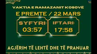 Koha e iftarit dhe syfyrit 22 Mars 2024 E Premte [upl. by Aehtela]