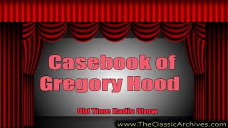 Casebook of Gregory Hood 460930 Gregory Hood Suspect Old Time Radio [upl. by Feeney]