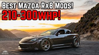 The 9 Best Mazda RX8 Performance Mods 300WHP [upl. by Anairad]