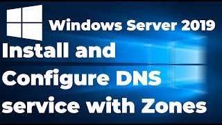 How to Install and Setup DNS service  Windows Server 2019 [upl. by Hirai409]