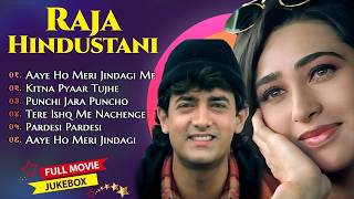 Raja Hindustani Movie All Songs Aamir Khan Karisma Kapoor Nadeem Shravan 90s Hindi Song [upl. by Elwina]