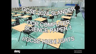 GCSE 2024 Slander  OCR COMPUTER SCIENCE PAPER 1 AND rGCSE HIGHLIGHTS [upl. by Yahc733]