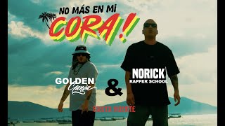 No más en mi cora  Norick Golden Ganga amp Cayro Music Video oficial [upl. by Lejeune]