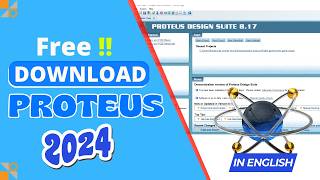 How to Download amp Install Proteus Software 2024  Quick amp Easy Guide [upl. by Nahtan]