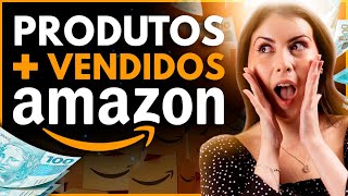 PRODUTOS QUE MAIS VENDEM NA AMAZON GUIA COMPLETO [upl. by Arella745]