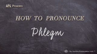 How to Pronounce Phlegm Real Life Examples [upl. by Sidnarb]