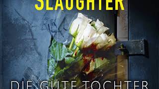 Karin Slaughter  Die gute Tochter [upl. by Brande808]