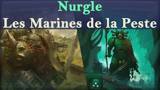 Lore Warhammer 40K  Nurgle  Les Marines de la Peste [upl. by Shields588]