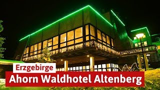 Ahorn Waldhotel Altenberg  Urlaub im Erzgebirge [upl. by Milli]