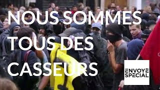 Envoyé spécial quotNous sommes tous des casseursquot France 2 [upl. by Haya]