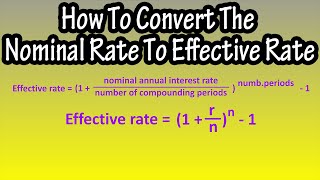 How To Convert The Nominal Interest Rate To The Effective Interest Rate With Formula Explained [upl. by Odlawso]