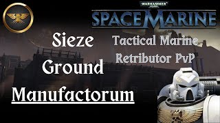 Space Marine 2011  PvP  Manufactorum [upl. by Queena815]