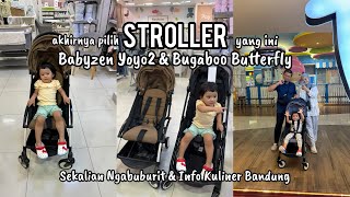 Stroller Babyzen Yoyo2 amp Bugaboo Butterfly  Review  Kuliner Bandung NGABUBURIT [upl. by Eatnoj]