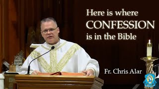 Here is Where Confession is in the Bible with Fr Chris Alar [upl. by Ayalahs]