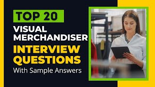 Visual Merchandiser Interview Questions and Answers for 2024 [upl. by Bathsheb]