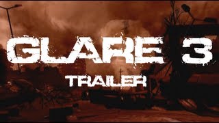 Glare 3  Trailer Officiel By PaToU [upl. by Starlene]