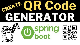 Create QR Code Generator in Java Spring Boot using Google ZXing Barcode Library [upl. by Eniak255]