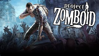 Project Zomboid 2021  Post Apocalyptic Zombie Survival Sandbox [upl. by Lilian]