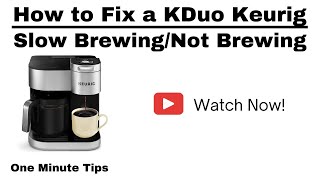 HOW TO FIX KDUO KEURIG COFFEE MAKER SLOW BREWINGNOT BREWING One Minute Tips Food shorts [upl. by Dlanger578]