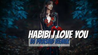 Habibi I Love You Remix  Dj Prasad  Musical Zone [upl. by Nosremaj]