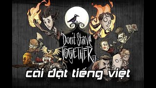 Dont starve together  Hướng dẫn cài game tiếng việt trong game [upl. by Tipton]