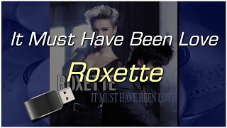 It Must Have Been Love  Roxette 1990 [upl. by Goldin]