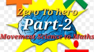 Basic of science Relate to Maths Part 2  Movement Science to Maths Zero To Hero basicmaths [upl. by Riggall]