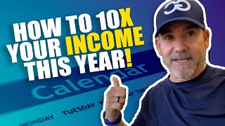 How to 10X your income this year  Grant Cardone [upl. by Einafets]