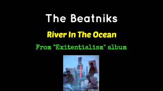 The Beatniks  River In The Ocean [upl. by Noah]