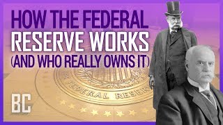 How The Federal Reserve Works And Who Really Owns It [upl. by Grefer]