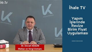 Yapım İşlerinde Revize Birim Fiyat Uygulaması [upl. by Rheba]