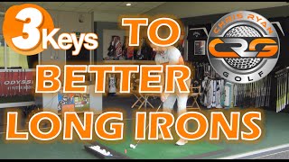 3KEYS TO BETTER LONG IRONS [upl. by Anselmo534]