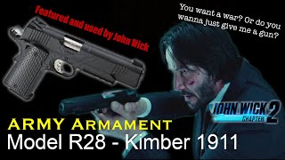 Army Armament R28  John Wick 2 Kimber 1911 [upl. by Jenna]