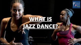 What Is Jazz Dance [upl. by Denman]