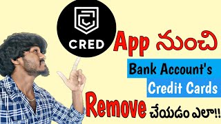 How To Delete Bank Account In Cred App  How to remove credit cards in cred app in telugu [upl. by Balas]