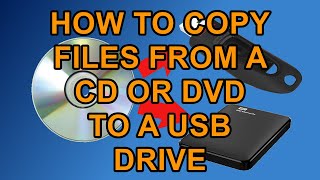 How to Copy Files from A CD or DVD to a USB Drive [upl. by Wandy]